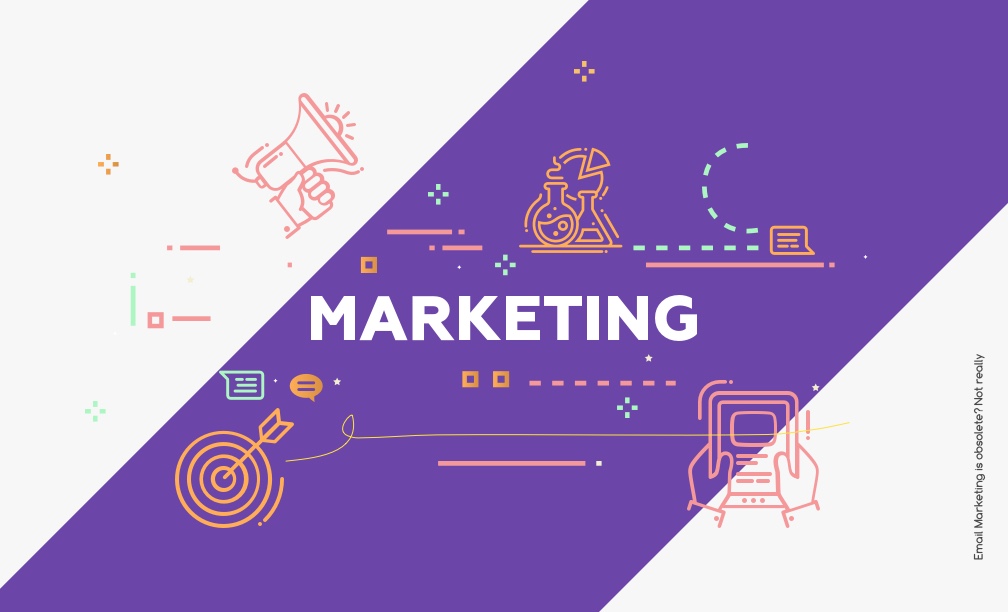Email Marketing is obsolete? Not really…