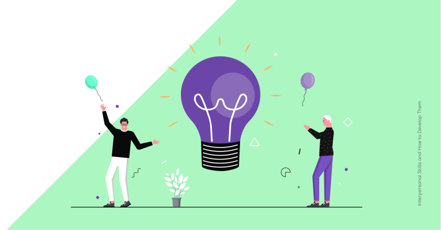 How To Develop Strong Interpersonal Skills