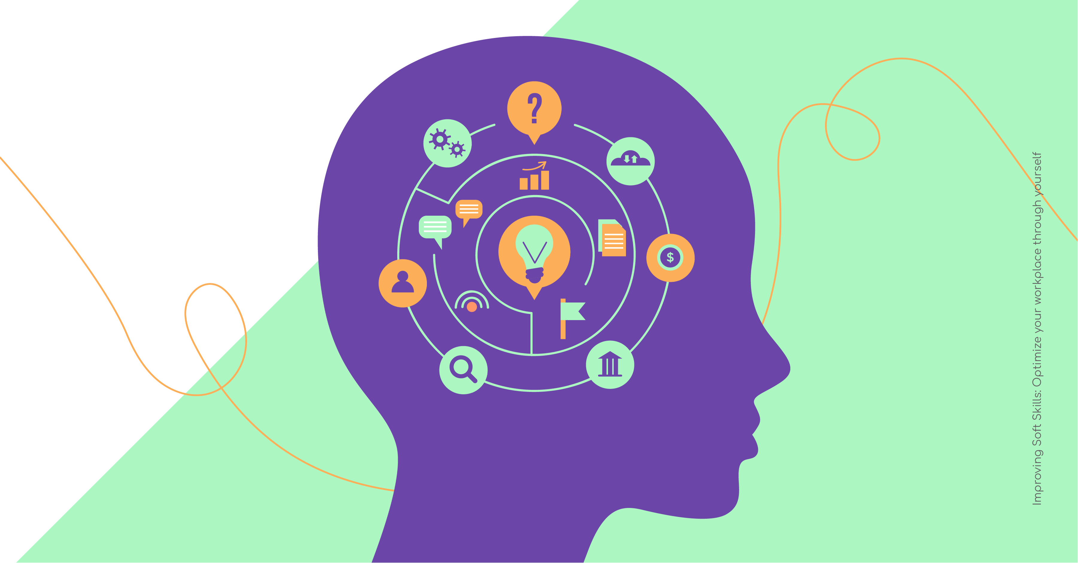 Improving Soft Skills: Optimize your workplace through yourself