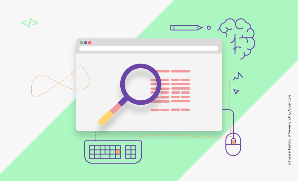 Software Testing: A Never-Ending Adventure