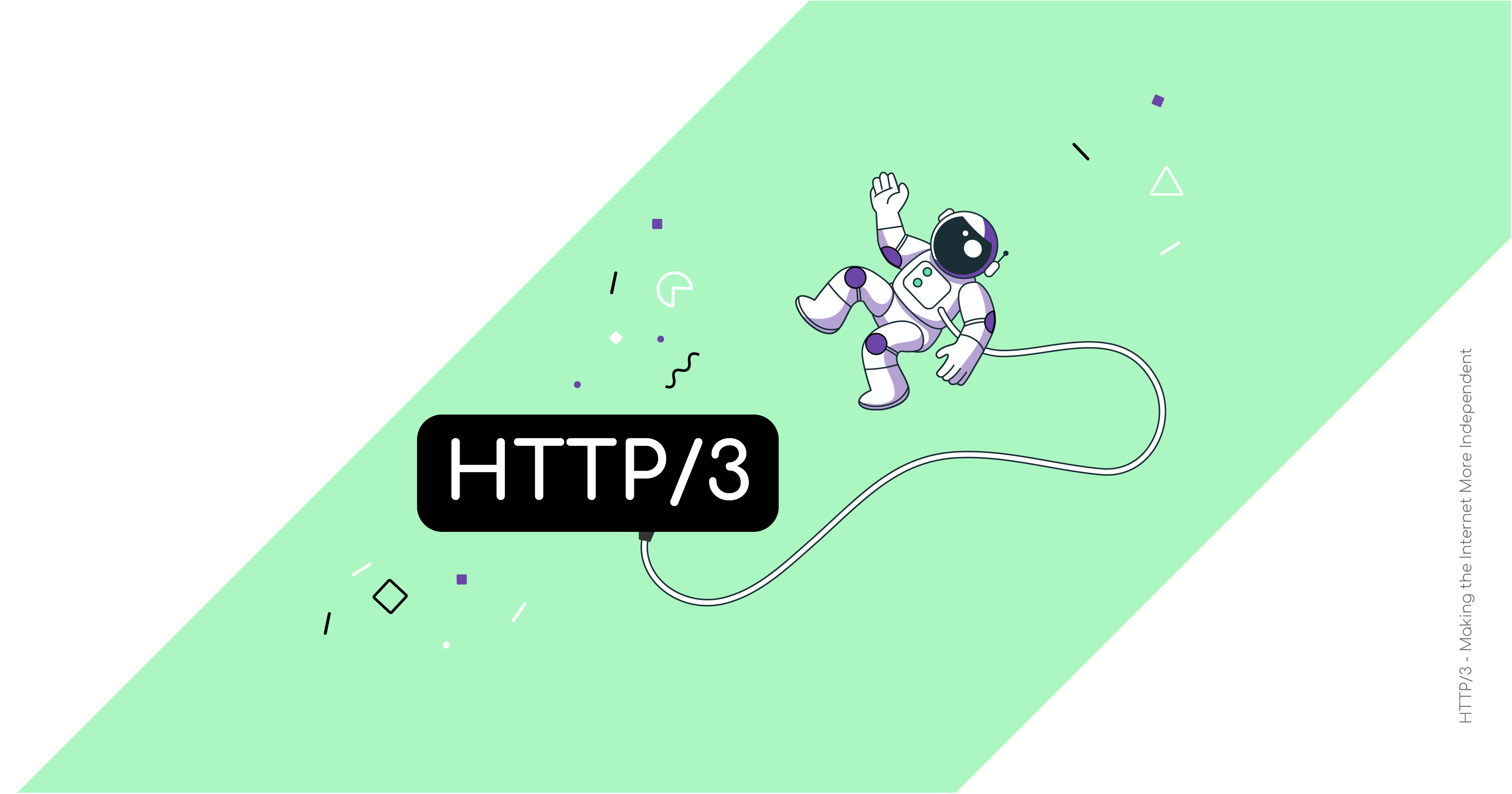 HTTP/3 – Making the Internet More Independent